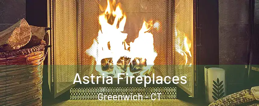  Astria Fireplaces Greenwich - CT